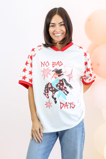 No Bad Days Tee