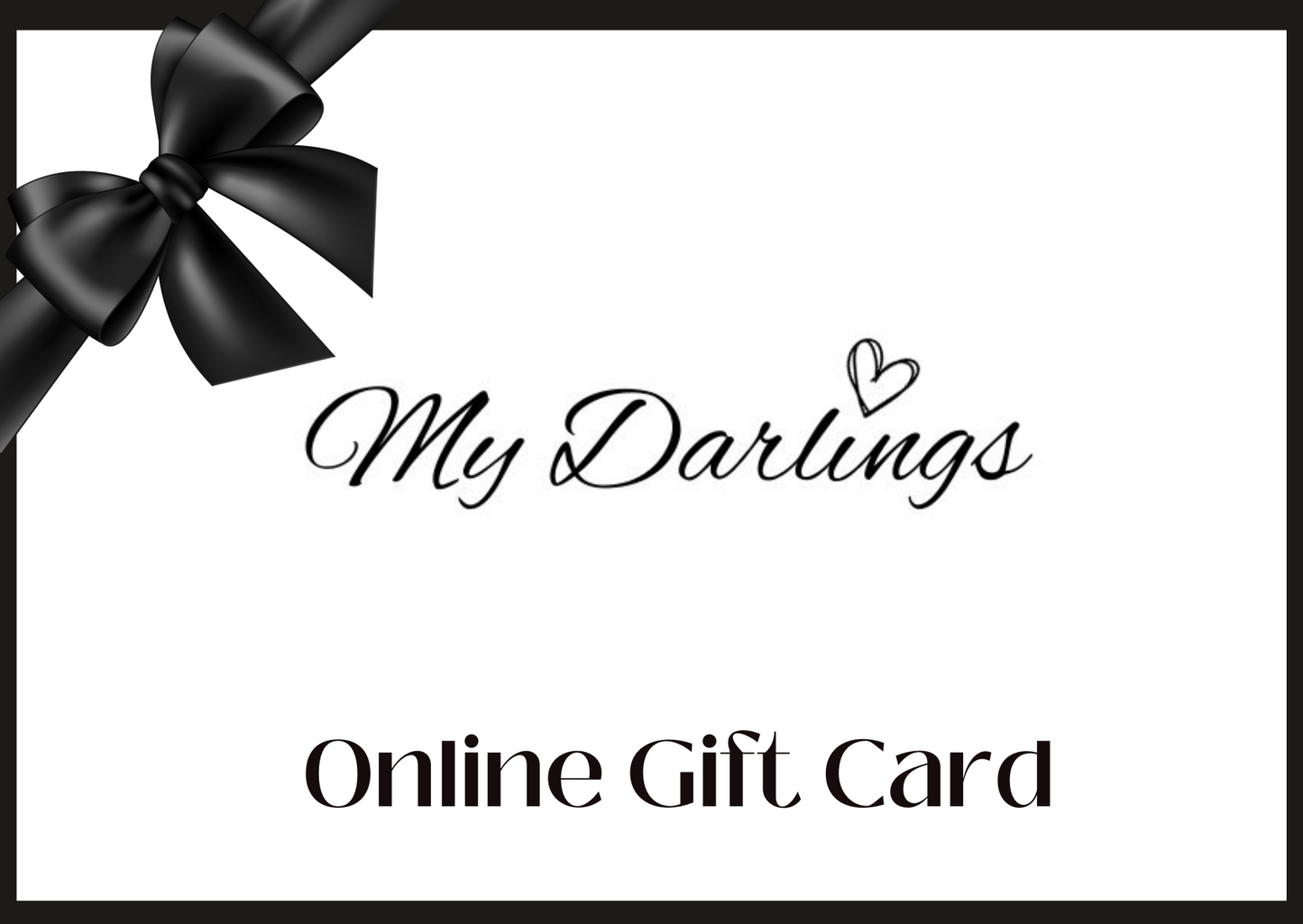 My Darlings Gift Card